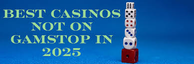 Understanding Online Casinos Not Covered by GamStop